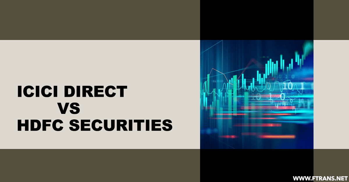 ICICI Direct vs HDFC Securities