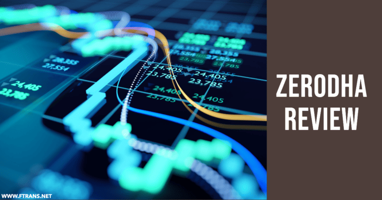 Zerodha Review (March 2024)