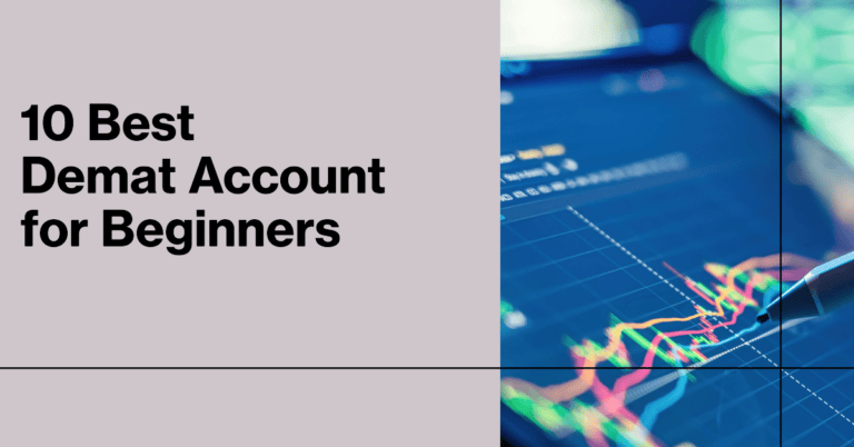 10 Best Demat Account For Beginners In India 2024