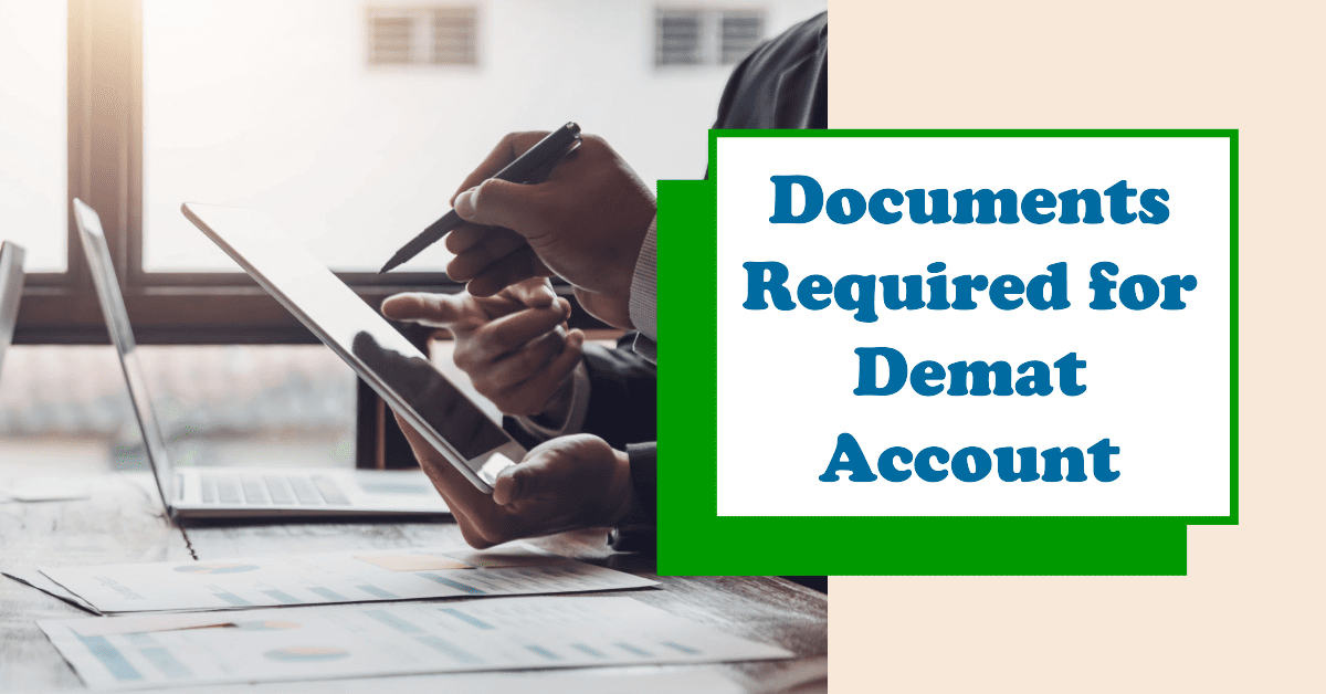 Documents Required for Demat Account