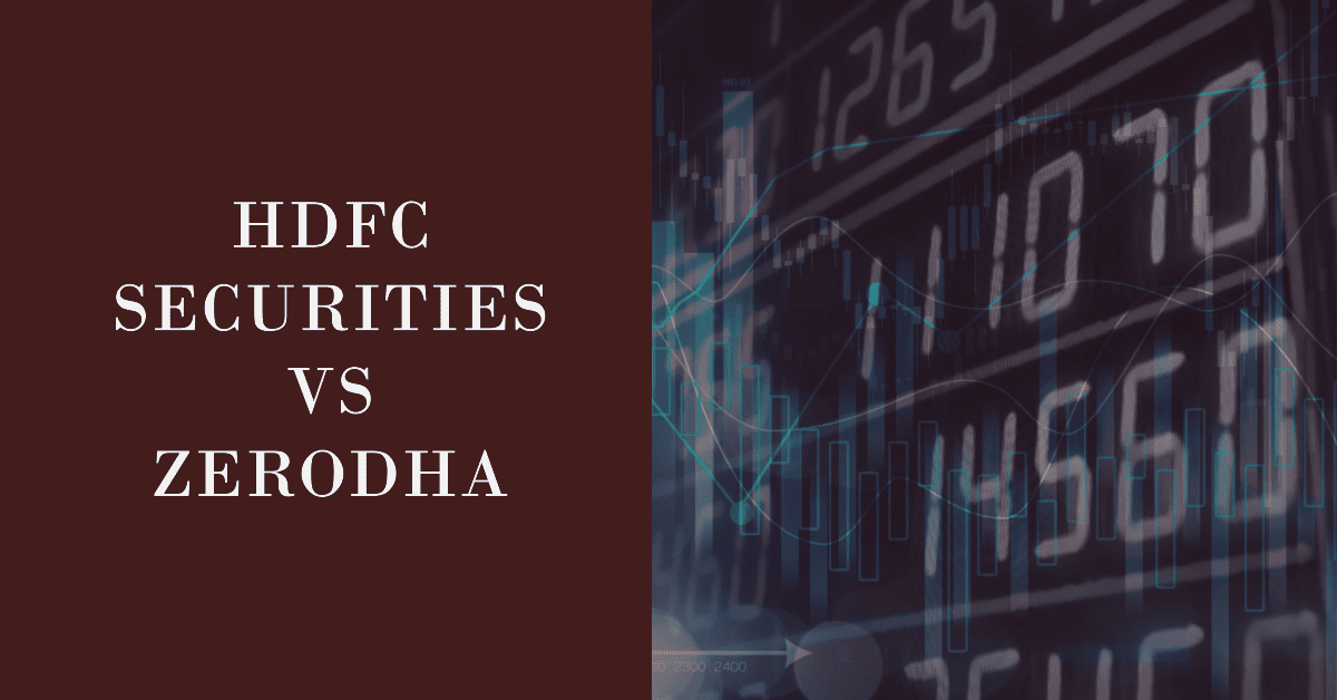 HDFC Securities vs Zerodha