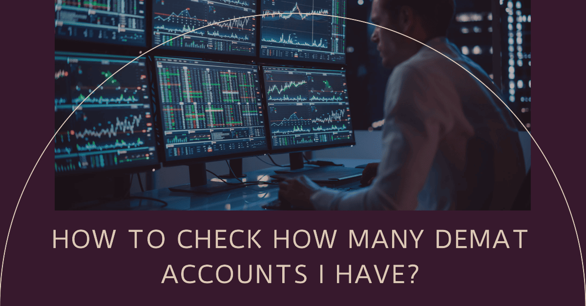 How to Check How Many Demat Accounts I Have