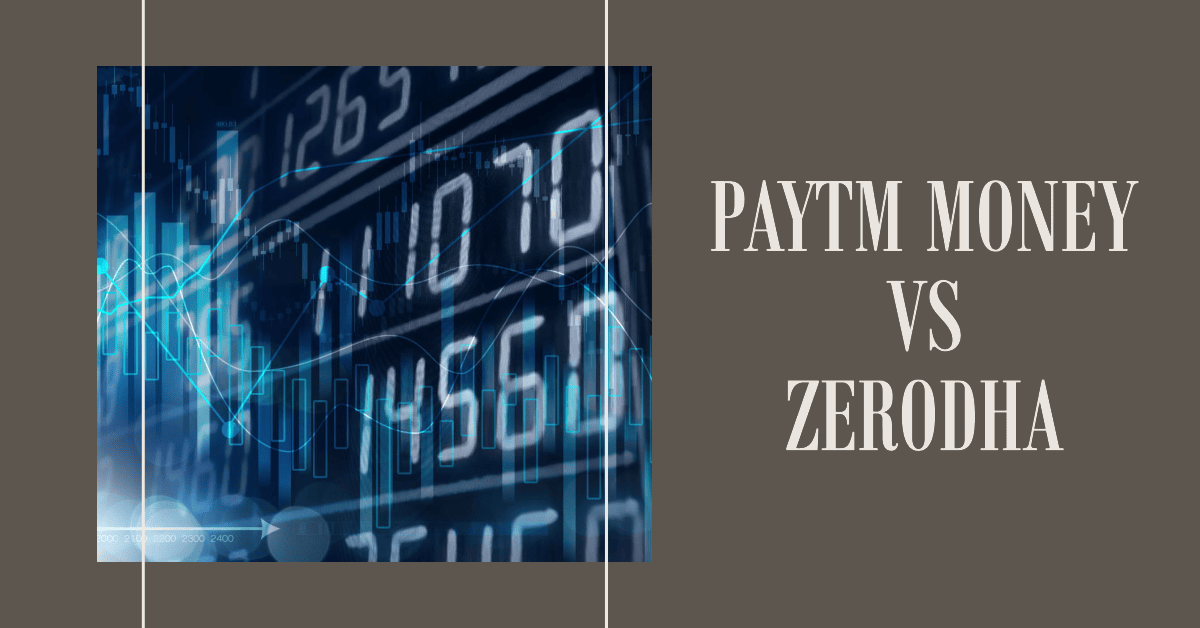 Paytm Money vs Zerodha