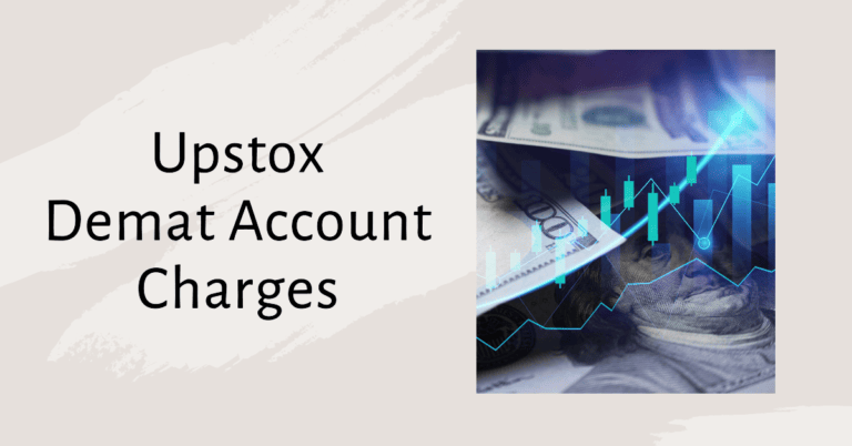 Upstox Demat Account Charges (February 2024)