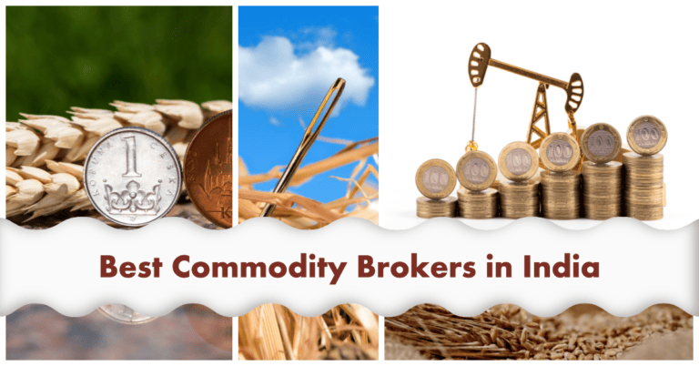 10 Best Commodity Brokers in India 2023