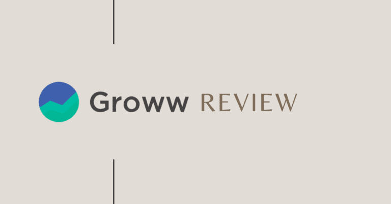 Groww Review (August 2023)