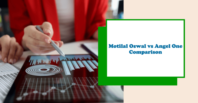 Motilal Oswal vs Angel One: Which is the Better Platform?