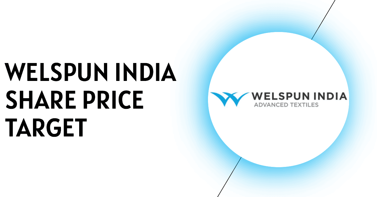 Welspun India Share Price Target