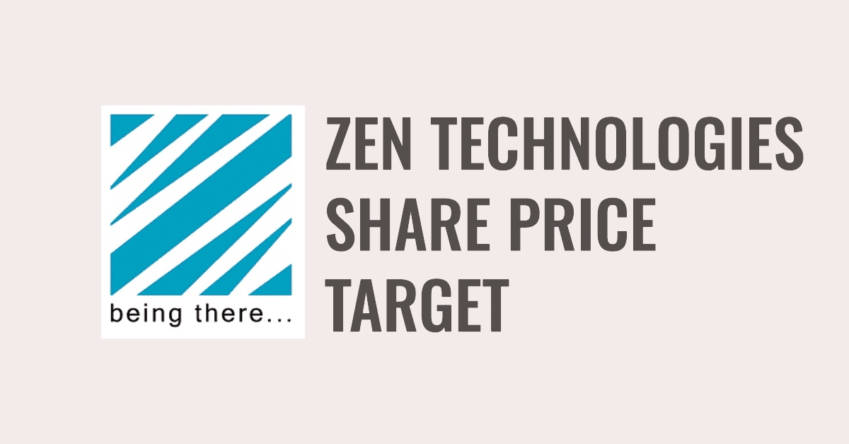 Zen Technologies Share Price Target