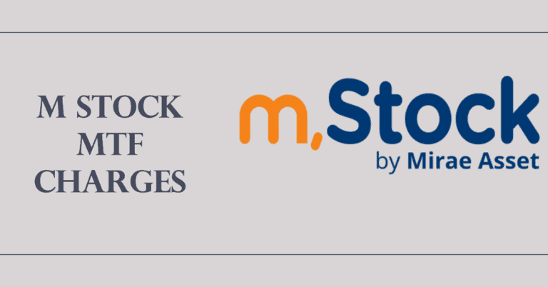 Understanding M Stock MTF Charges