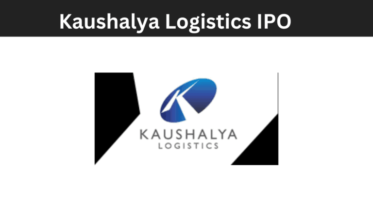 Kaushalya Logistics IPO: Dates and Review