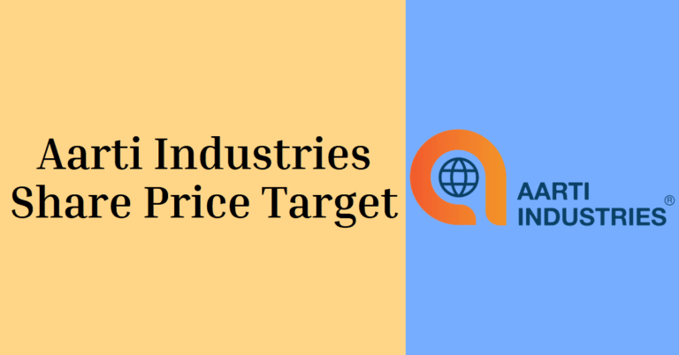 Aarti Industries Share Price Target: 2024, 2025, 2027, 2030, 2035, 2040