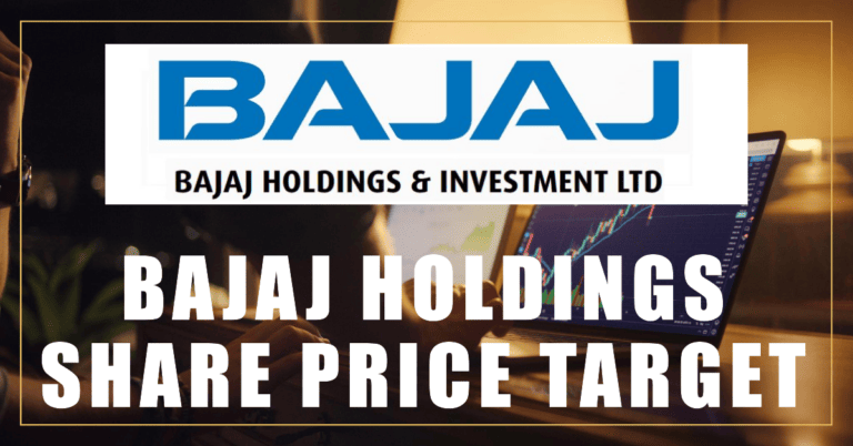Bajaj Holdings Share Price Target: 2024, 2025, 2030, 2035, 2040