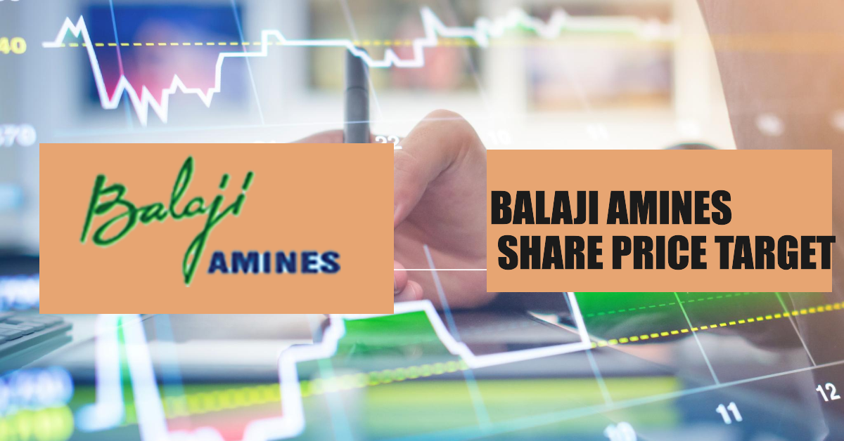 Balaji Amines Share Price Target